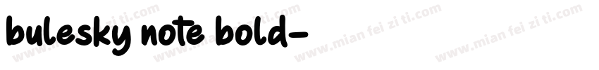 bulesky note bold字体转换